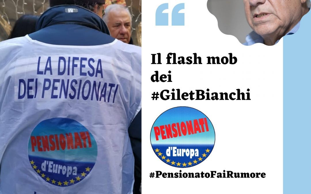 #Pensionatofairumore: a Napoli sabato 15 febbraio flash mob dei “Gilet Bianchi”