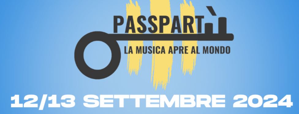 Passpartù: a settembre la musica apre al mondo con due giorni di concerti gratuiti